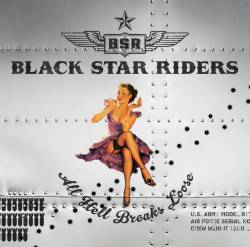 Black Star Riders : All Hell Breaks Loose